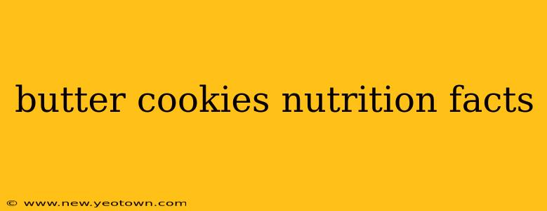 butter cookies nutrition facts