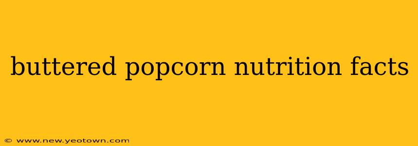 buttered popcorn nutrition facts