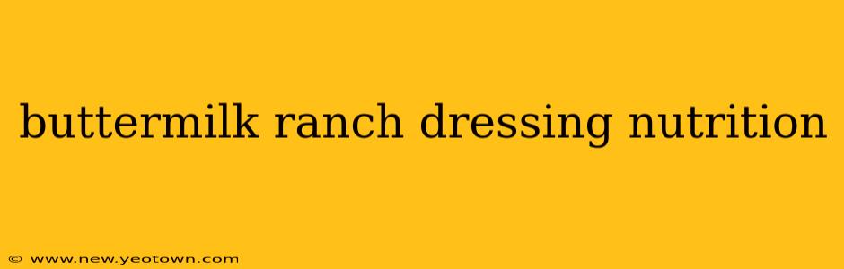 buttermilk ranch dressing nutrition