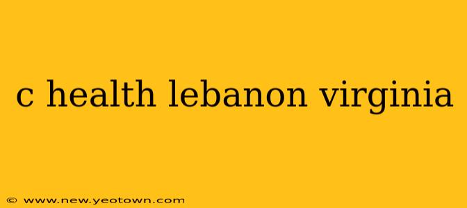 c health lebanon virginia