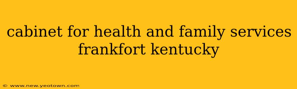 cabinet for health and family services frankfort kentucky