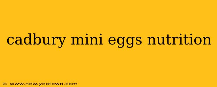 cadbury mini eggs nutrition