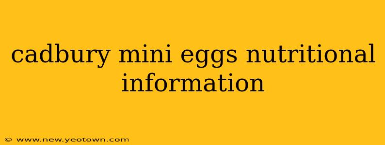 cadbury mini eggs nutritional information