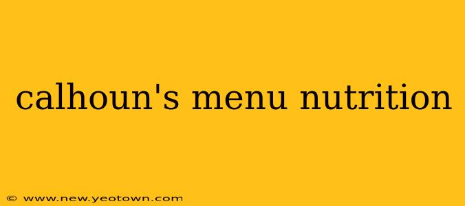 calhoun's menu nutrition