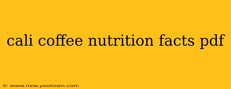 cali coffee nutrition facts pdf