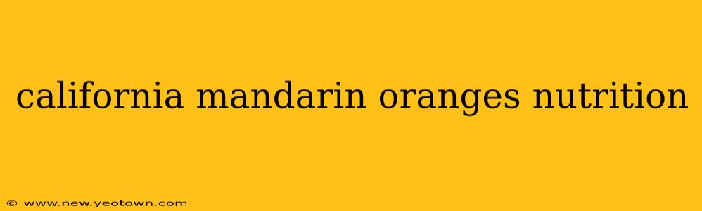 california mandarin oranges nutrition