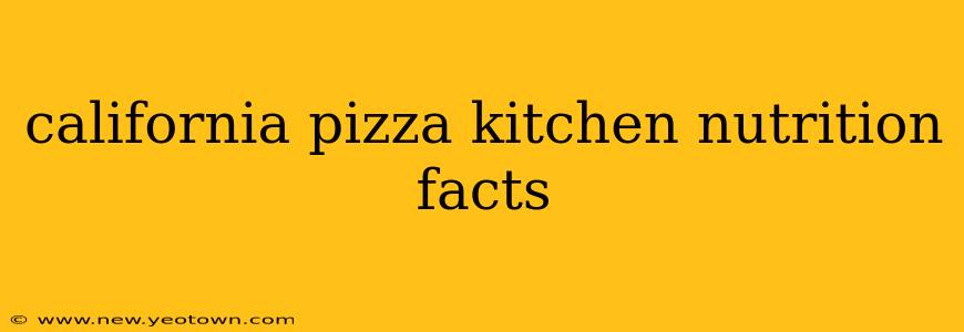 california pizza kitchen nutrition facts