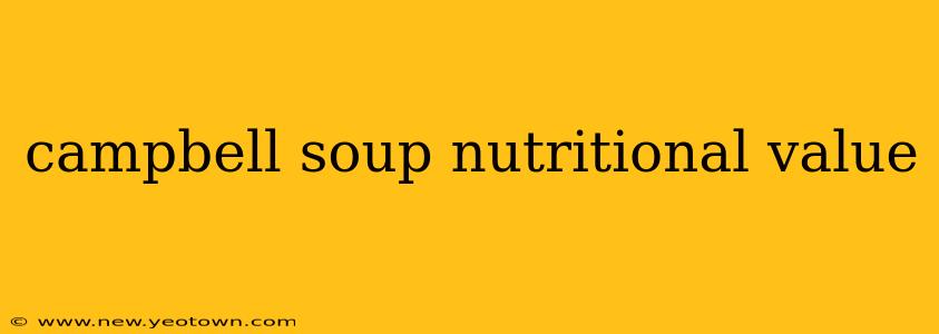 campbell soup nutritional value