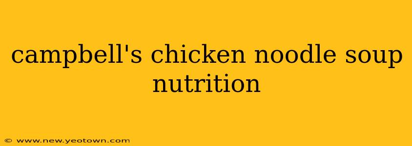 campbell's chicken noodle soup nutrition
