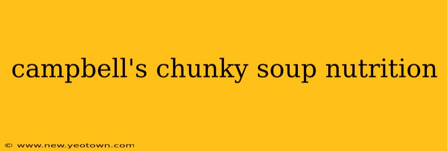 campbell's chunky soup nutrition