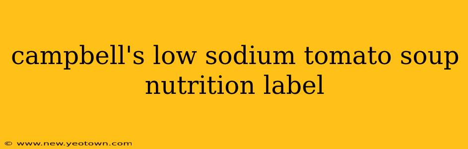 campbell's low sodium tomato soup nutrition label