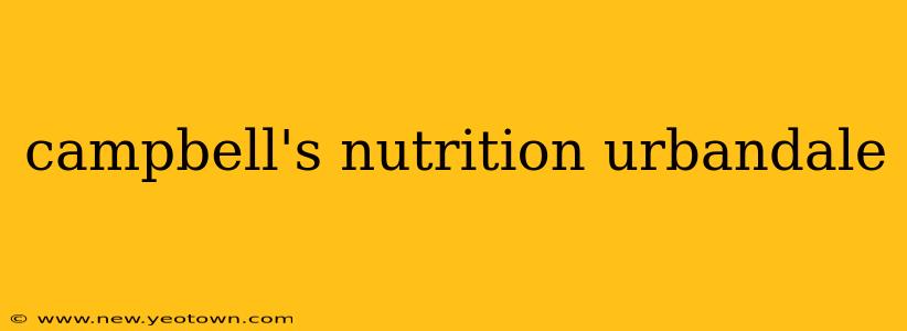 campbell's nutrition urbandale