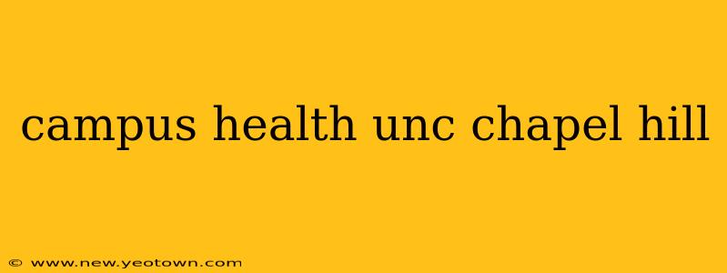 campus health unc chapel hill