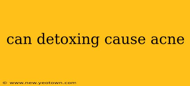 can detoxing cause acne