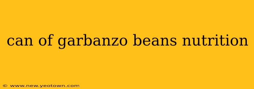 can of garbanzo beans nutrition