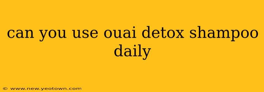 can you use ouai detox shampoo daily