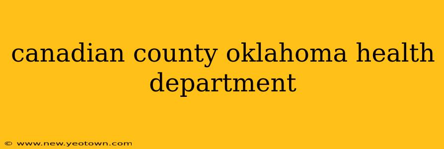 canadian county oklahoma health department