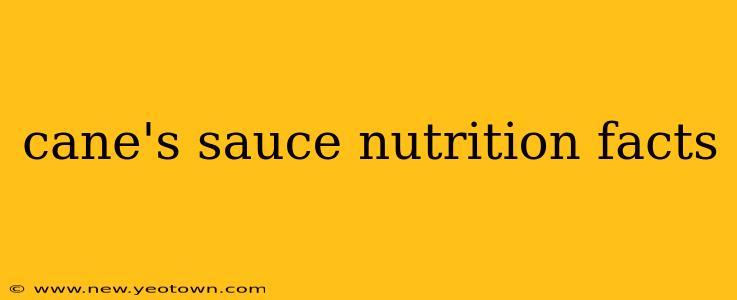 cane's sauce nutrition facts