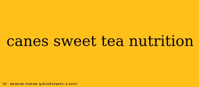 canes sweet tea nutrition