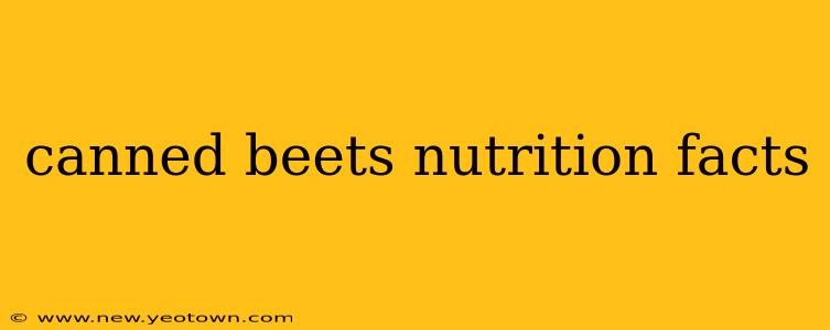 canned beets nutrition facts