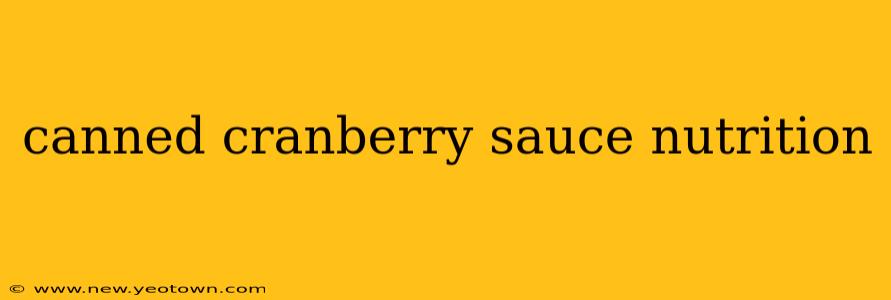 canned cranberry sauce nutrition