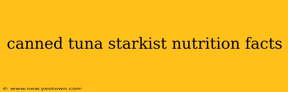 canned tuna starkist nutrition facts