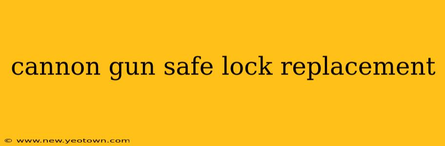 cannon gun safe lock replacement