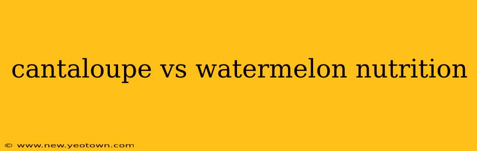 cantaloupe vs watermelon nutrition