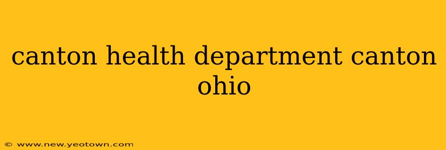 canton health department canton ohio