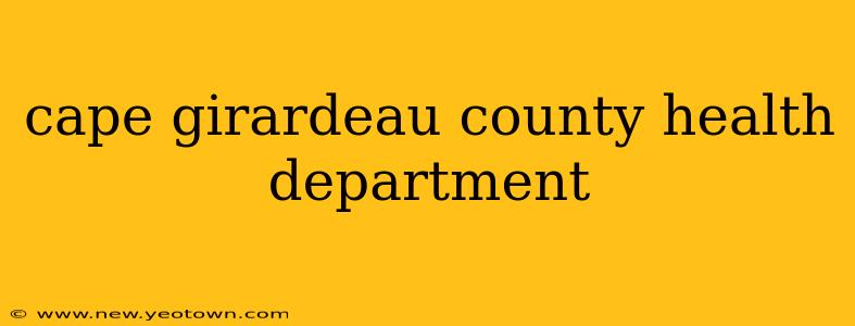 cape girardeau county health department