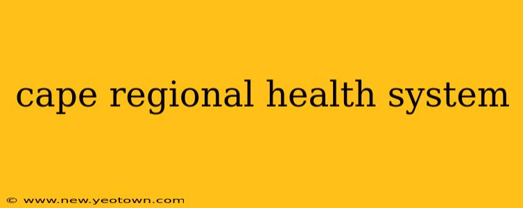 cape regional health system