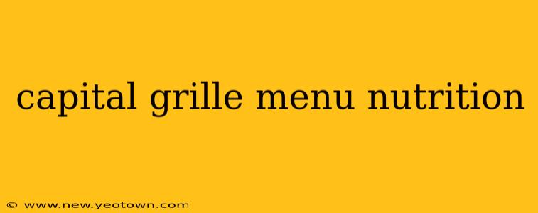 capital grille menu nutrition