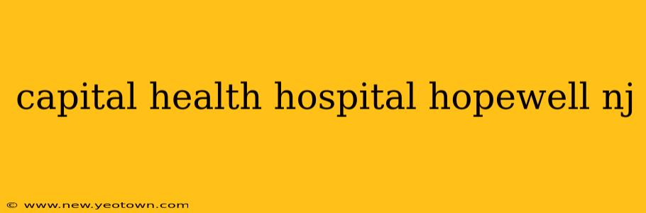 capital health hospital hopewell nj