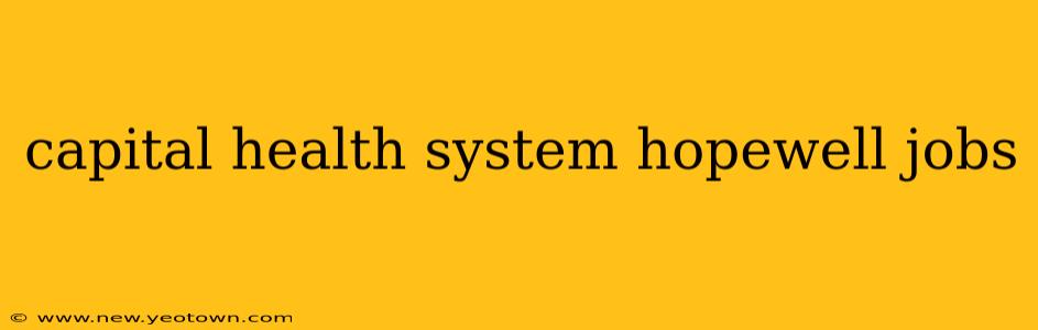 capital health system hopewell jobs