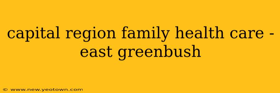 capital region family health care - east greenbush