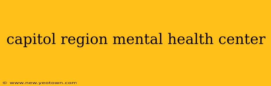 capitol region mental health center