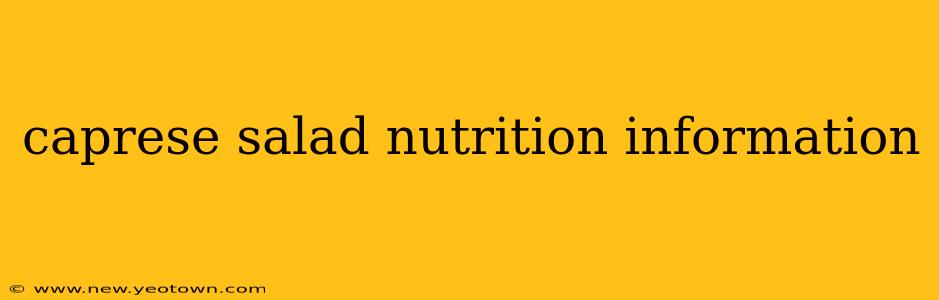 caprese salad nutrition information