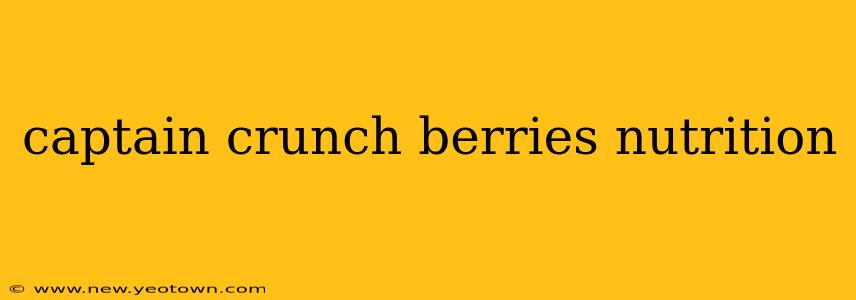captain crunch berries nutrition