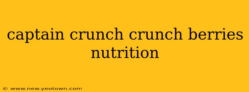 captain crunch crunch berries nutrition