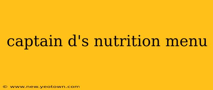 captain d's nutrition menu