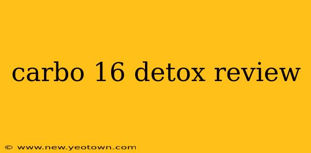 carbo 16 detox review