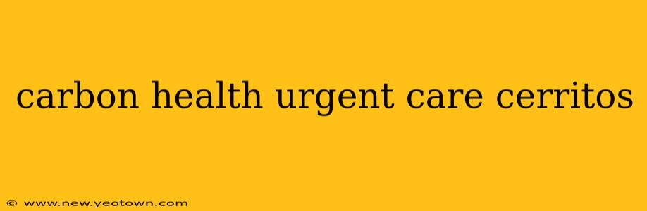 carbon health urgent care cerritos