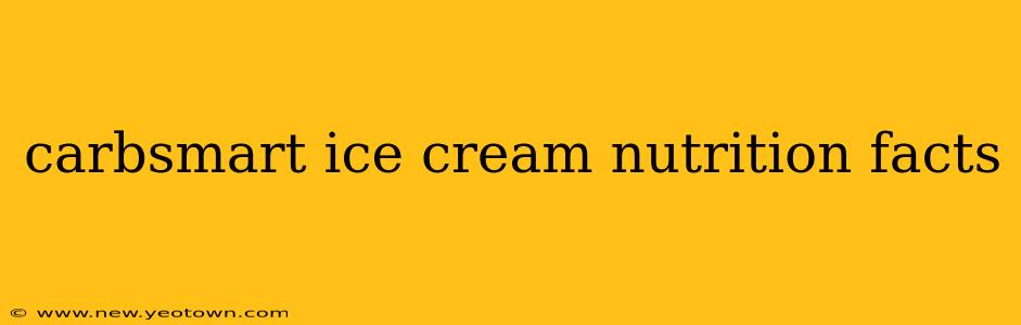 carbsmart ice cream nutrition facts