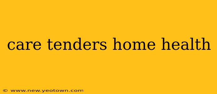 care tenders home health