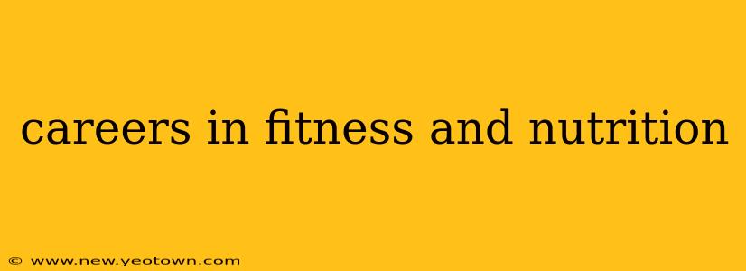 careers in fitness and nutrition