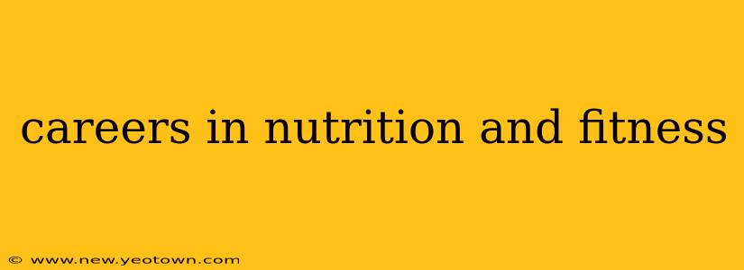 careers in nutrition and fitness