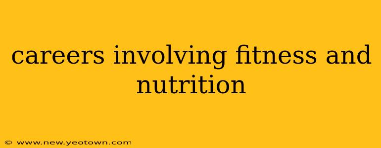 careers involving fitness and nutrition