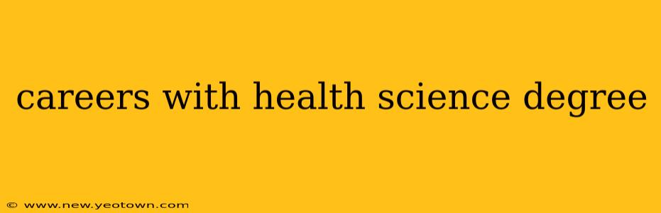 careers with health science degree