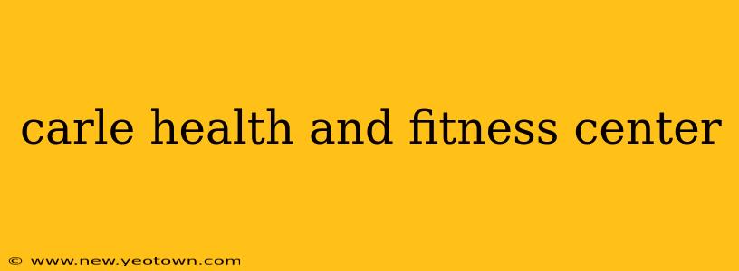 carle health and fitness center