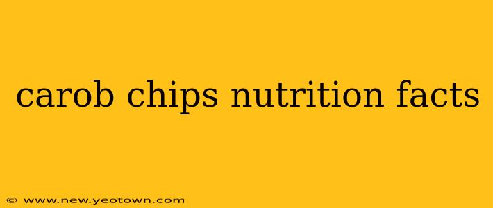carob chips nutrition facts